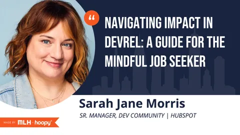 Navigating impact in DevRel: a guide for the mindful job seeker